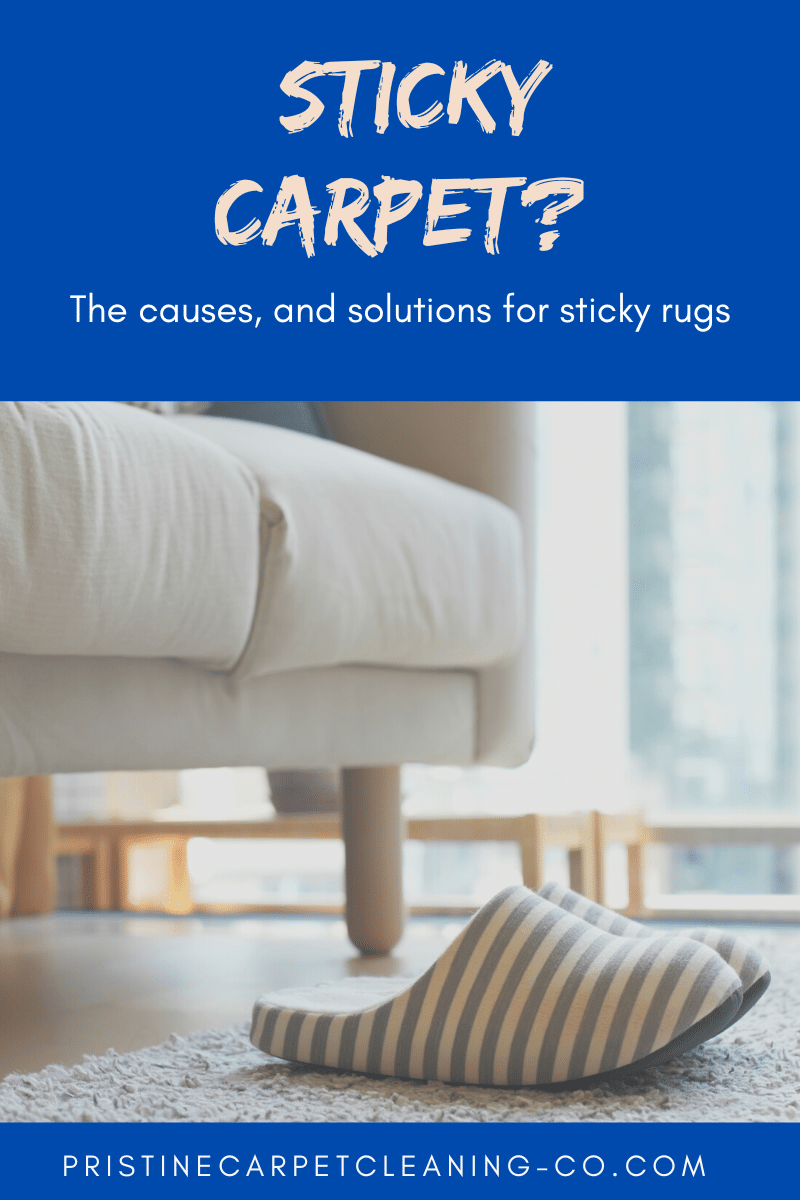 Why Are My Carpets Sticky?